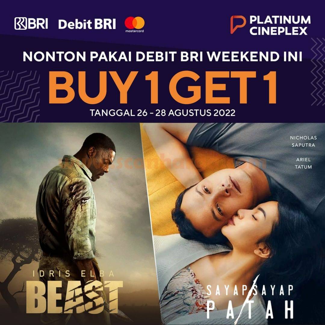 PLATINUM CINEPLEX Promo Weekend : BELI 1 GRATIS 1 dengan DEBIT BRI MASTERCARD