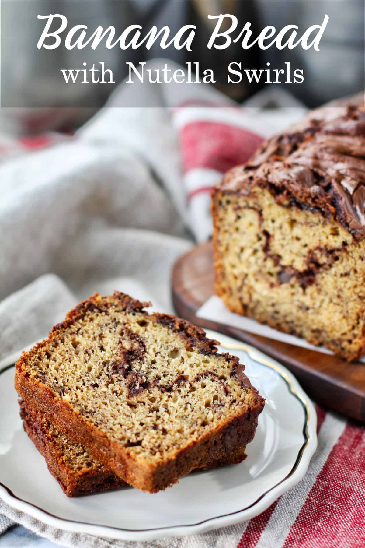 Banana Bread with Swirls of Nutella sliced.