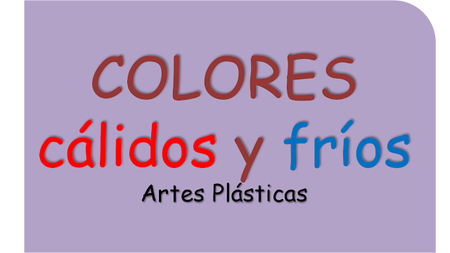 Los calores cálidos y fríos en artes plásticas