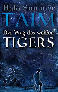 TAIM - Der Weg des weißen Tigers