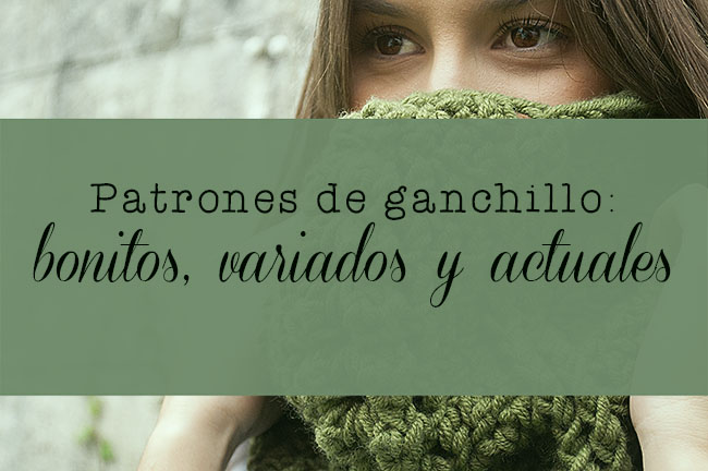 patrones de ganchillo crochet actuales bonitos