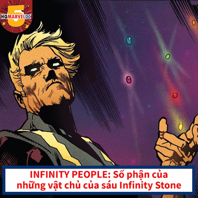 INFINITY PEOPLE: Số phận của những vật chủ của Infinity Stones