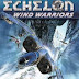 Echelon Wind Warriors Game