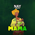 AUDIO l Nay Wamitego - Mama l Download