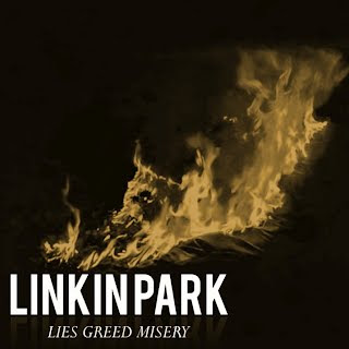 Linkin Park - Lies Greed Misery Lyrics