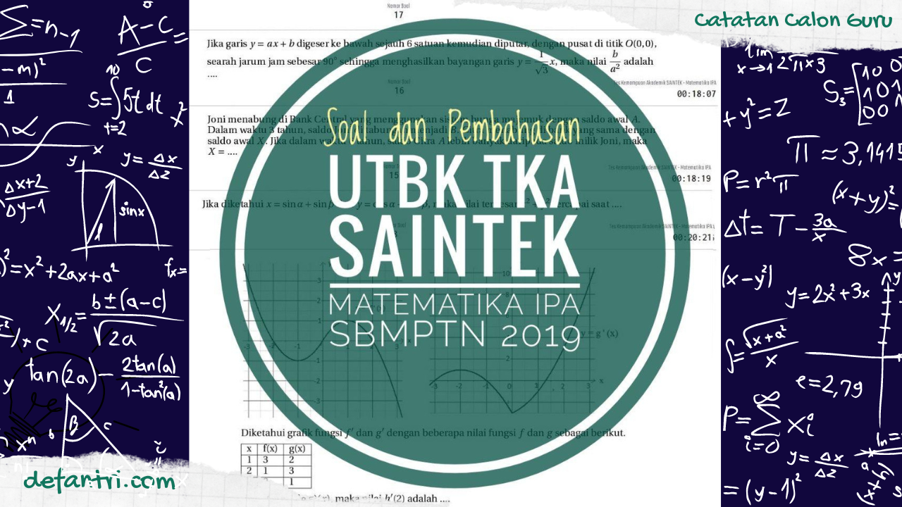 Soal dan Pembahasan UTBK TKA SAINTEK Matematika IPA Tahun 2019 Lengkap 20 Soal