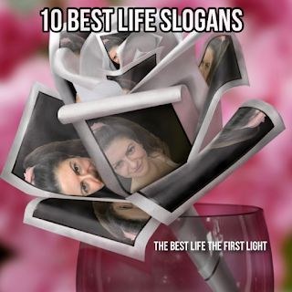 10 Best Slogans On Life