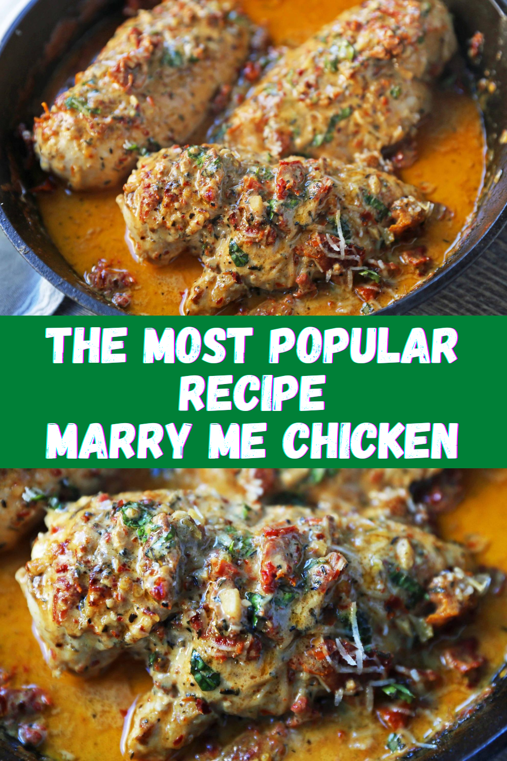 Marry Me Chicken, The most popular recipe