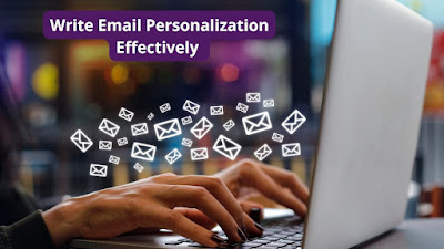 How To Write Email Personalization Effectively, How To Personalize Your Emails, How To Personalize Your Email Template, How To Personalize Your Email Content, Samples Writing For Email Personalization Effectively, 5 techniques to write a professional email that surely gets a response, 15 email personalization techniques that work, tips to personalize your emails, the ultimate guide to personalized email for every marketer, email personalization, email personalization strategies on how to make your emails get responded, best ways to write personalized cold emails, how to send personalized emails,