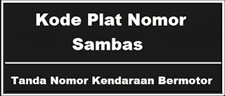 Kode Plat Nomor Kendaraan Sambas