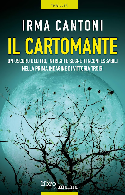 Il Cartomante, il romanzo giallo di Irma Cantoni