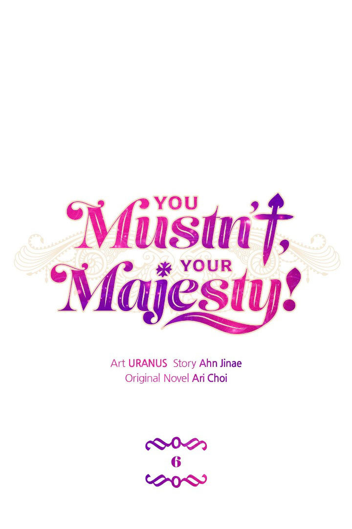 You Mustn't, Your Majesty! Chapter 4