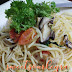 Resepi : Spagetti Aglio Olio