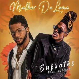 DOWNLOAD MP3: EUFRATES x JAY OLIVER - MULHER DA LAMA (2021)