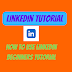 Linkedin tutorial | How To Use LinkedIn Beginners 