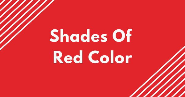 Shades Of Red 50 Red Colors With Hex