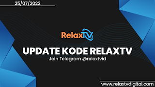 Update KODE IPTV RelaxTV Terbaru 25 JULI 2022 Premium