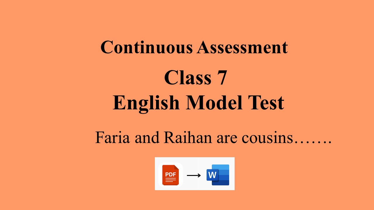 Class 7 English Continuous Assessment Model Test - Faria and Raihan are cousins