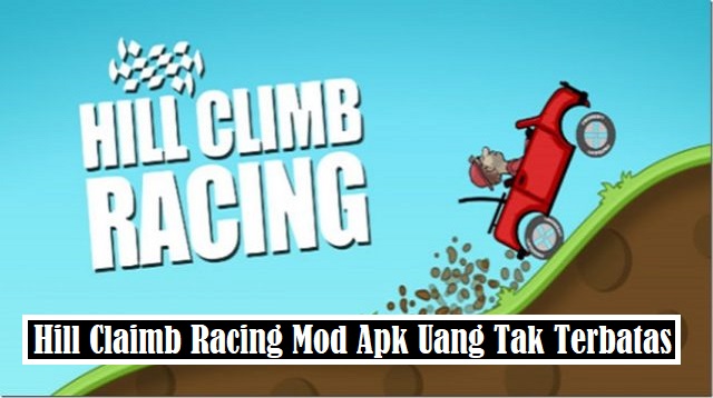 Hill Claimb Racing Mod Apk Uang Tak Terbatas Hill Claimb Racing Mod Apk Uang Tak Terbatas Terbaru