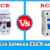 ELCB vs RCCB . Difference Between ELCB and RCCB