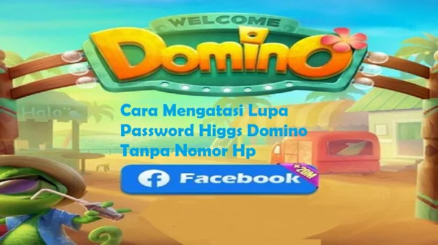 Cara Mengatasi Lupa Password Higgs Domino Tanpa Nomor Hp