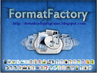 تحميل برنامج تحويل الصيغ 2013 فورمات فاكتورى Format Factory احدث اصدار