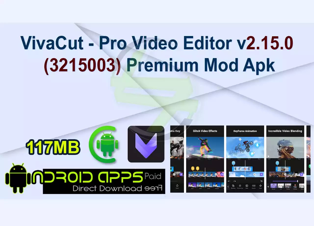 VivaCut – Pro Video Editor v2.15.0 (3215003) Premium Mod Apk