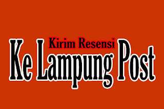 Cara Kirim Resensi Ke Lampung Post Terbaru
