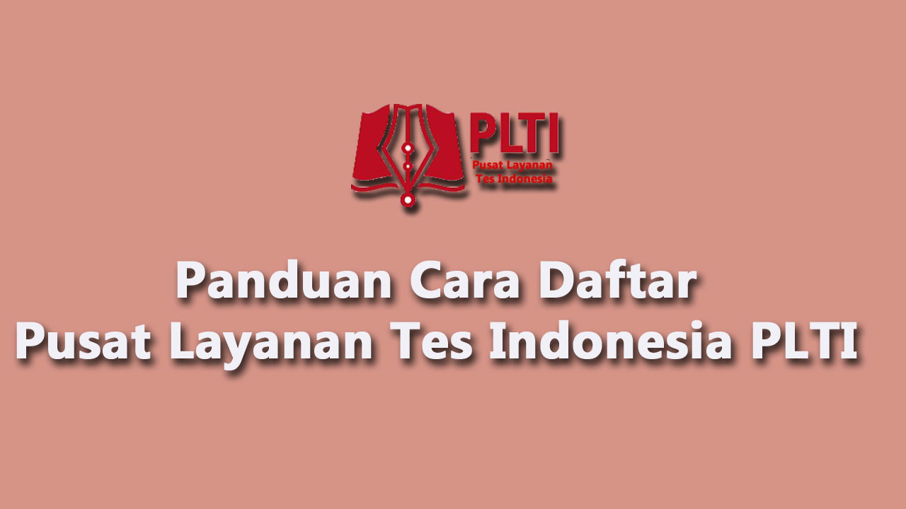  Layanan Tes Indonesia PLTI 
