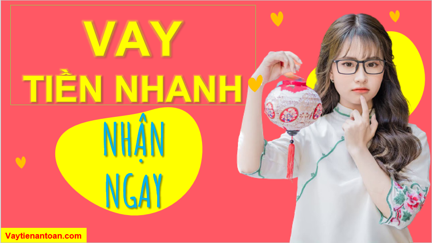 Vay tiền không cần xác nhân người thân