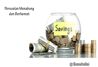 Persoalan Menabung dan Berhemat