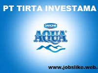 Info Lowongan Kerja Via Email PT Tirta Investama Aqua Jakarta