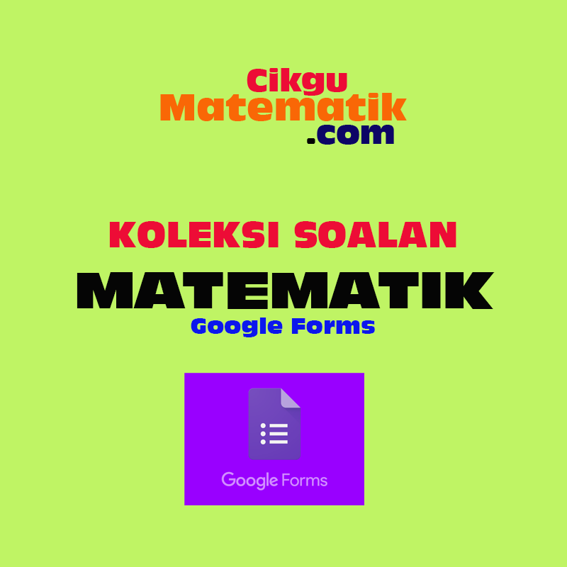Koleksi Kuiz Google Form Matematik Latih Tubi Spm Kertas 1 Dan Kertas 2