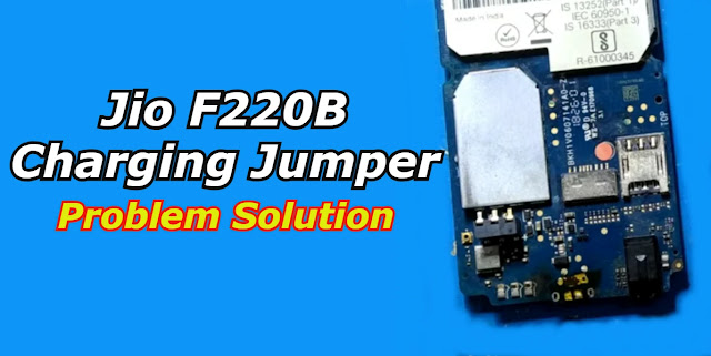 Jio F220B Charging Jumper