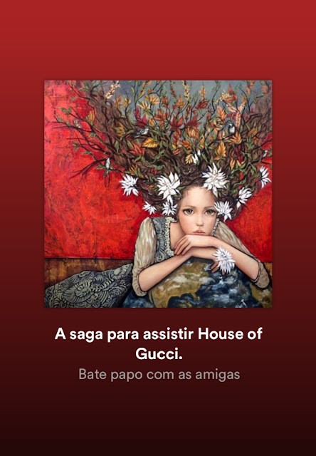 Podcast Bate papo com as amigas: A saga para assistir House of Gucci.