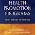 Health Promotion Programs From Theory to Practice