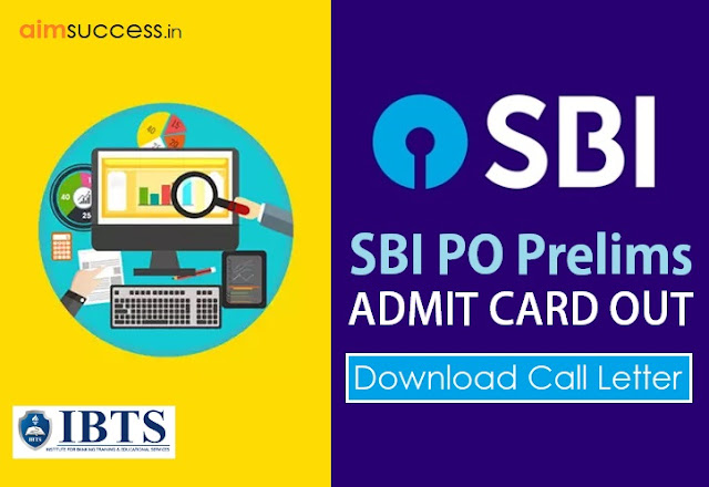 SBI PO Prelims Admit Card 2018: Download Call Letter