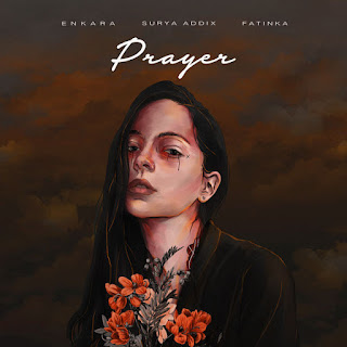 Download MP3 Enkara & Surya Addix - Prayer (feat. Fatinka) - Single itunes plus aac m4a mp3