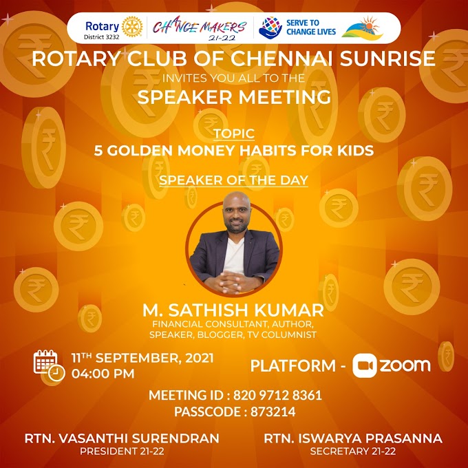 5 Golden Money Habits for Kids  Live webinar at 4 pm on 11th September 2021 by Mr. Sathish Kumar, Financial Consultant Chennai