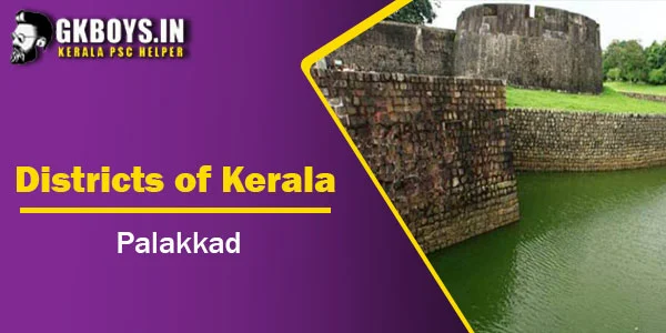 Districts of Kerala | Palakkad