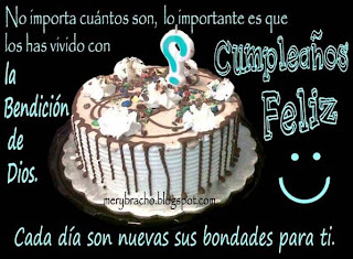 Frases Para Cumpleaños: No Importa Cuantos Son Lo Importante Es Que 