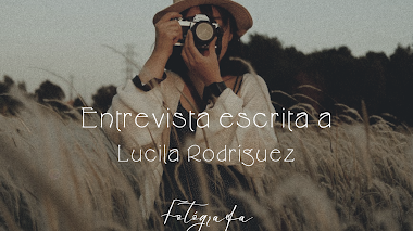 Entrevista (Escrita) a Luci Rodríguez - Fotógrafa