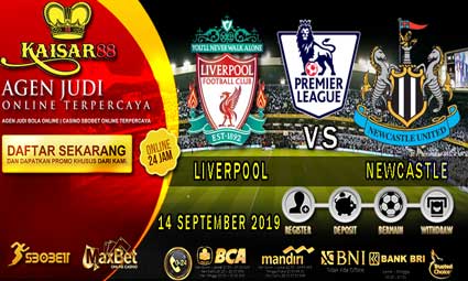 PREDIKSI BOLA TERPERCAYA LIVERPOOL VS NEWCASTLE 14 SEPTEMBER 2019