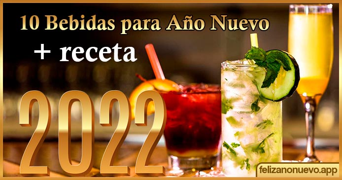 10 bebidas para año nuevo + receta