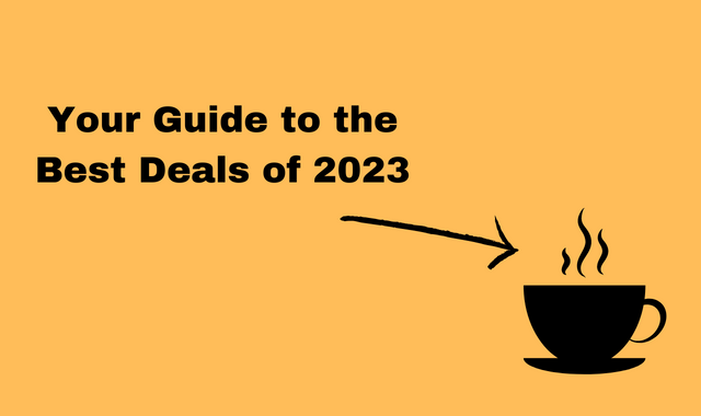 Your Guide to the Best Deals of 2023