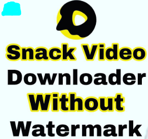 snack videos downloadar without watermark