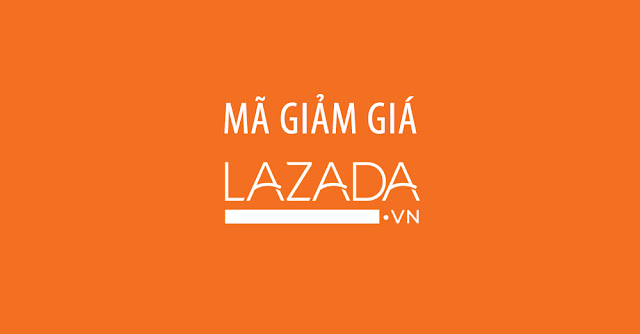 Mã giảm giá Lazada, Voucher Lazada khuyến mãi mới nhất tháng 09/2018