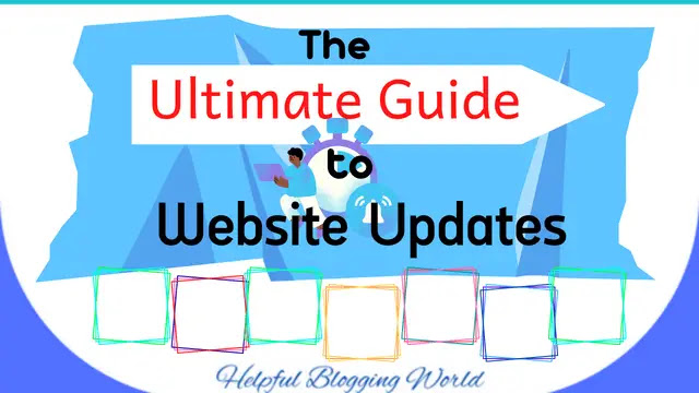 The Ultimate Guide to Website Updates for 2023