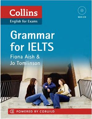 Collins: Grammar for IELTS - Fiona Aish & Jo Tomlinson