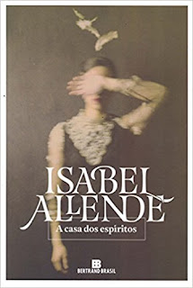 A Casa dos Espíritos / Isabel Allende